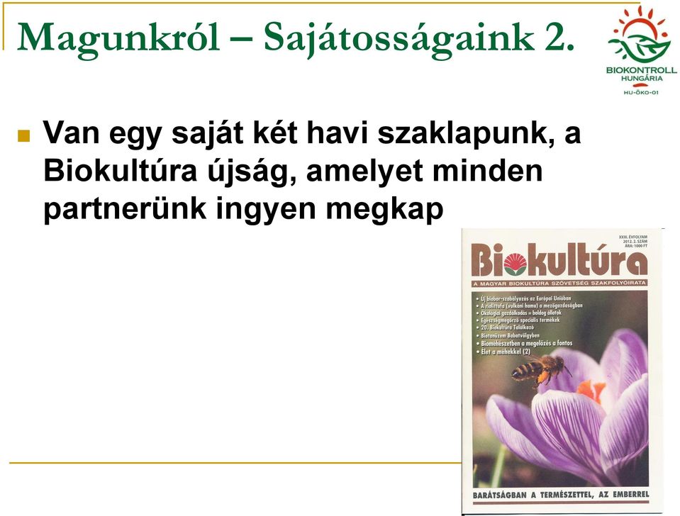 szaklapunk, a Biokultúra