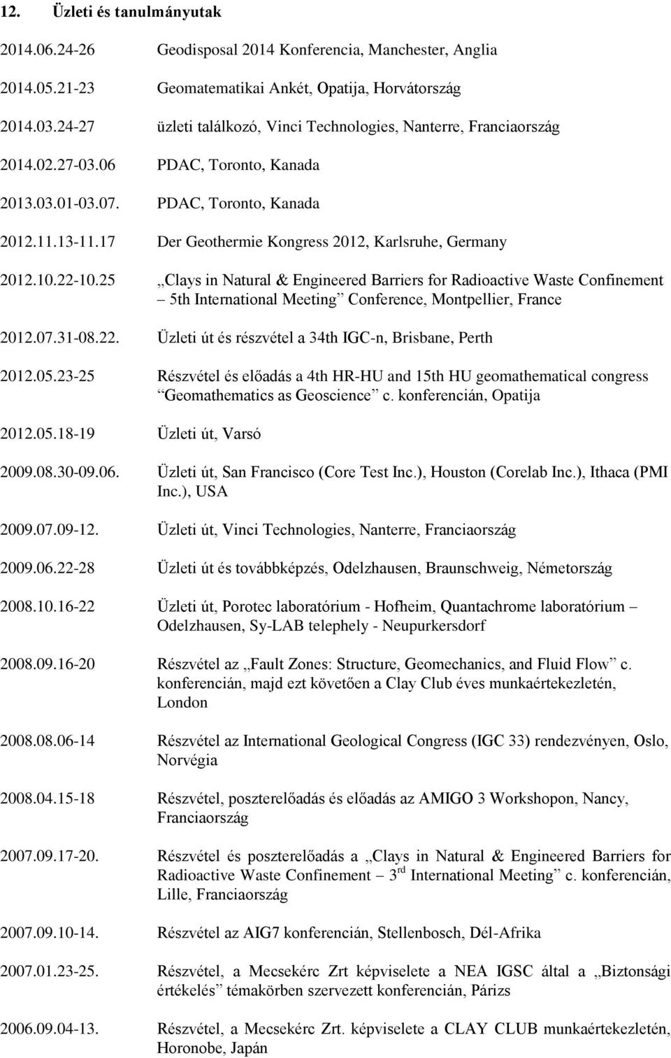 17 Der Geothermie Kongress 2012, Karlsruhe, Germany 2012.10.22-10.