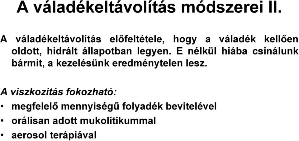 állapotban legyen.