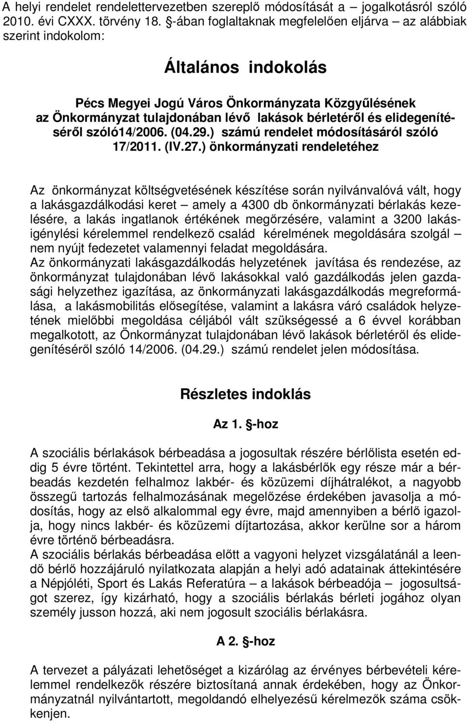 elidegenítéséről szóló14/2006. (04.29.) számú rendelet módosításáról szóló 17/2011. (IV.27.