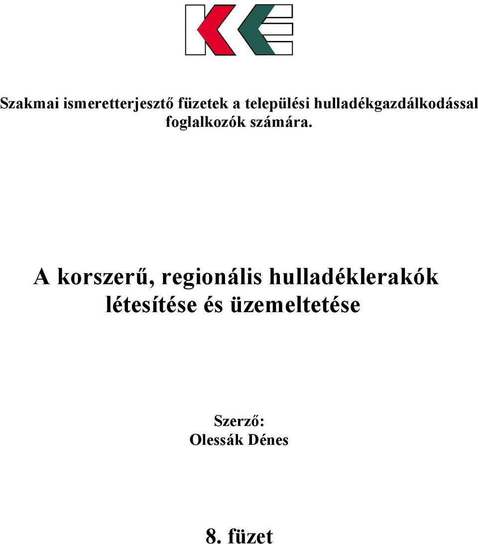 A korszerű, regionális hulladéklerakók