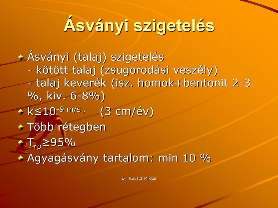 (isz. homok+bentonit 2-3 %, kiv.