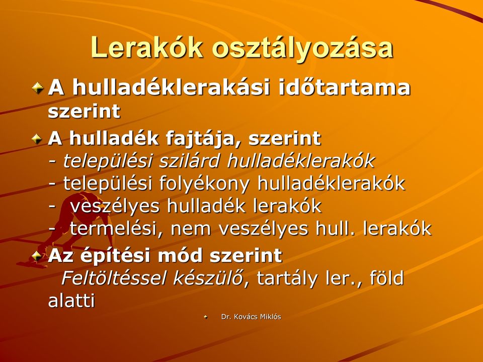 folyékony hulladéklerakók - veszélyes hulladék lerakók - termelési, nem