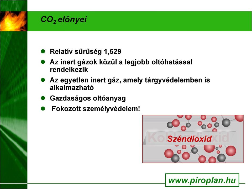 egyetlen inert gáz, amely tárgyvédelemben is