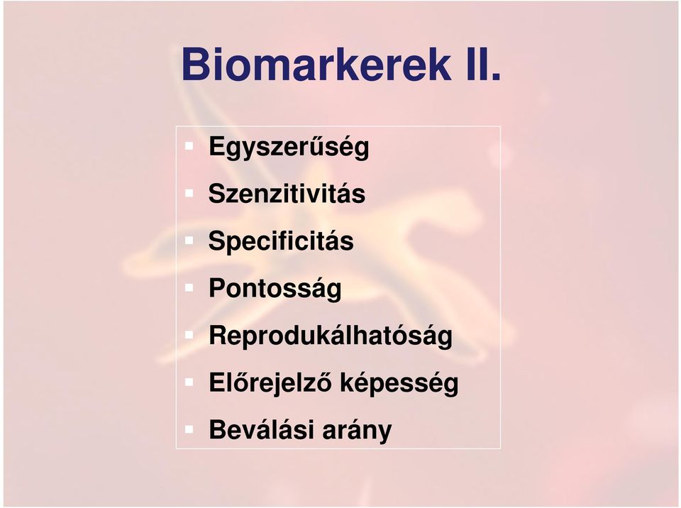 Specificitás Pontosság