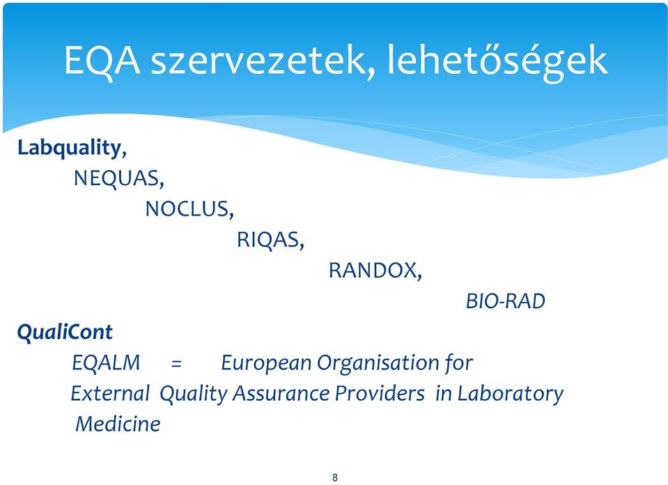 QualiCont EQALM = European Organisation for