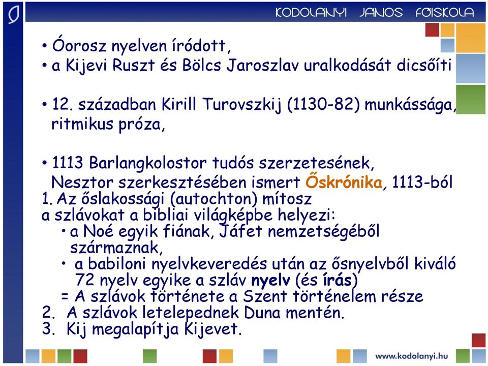 Őskrónika, 1113-ból 1.