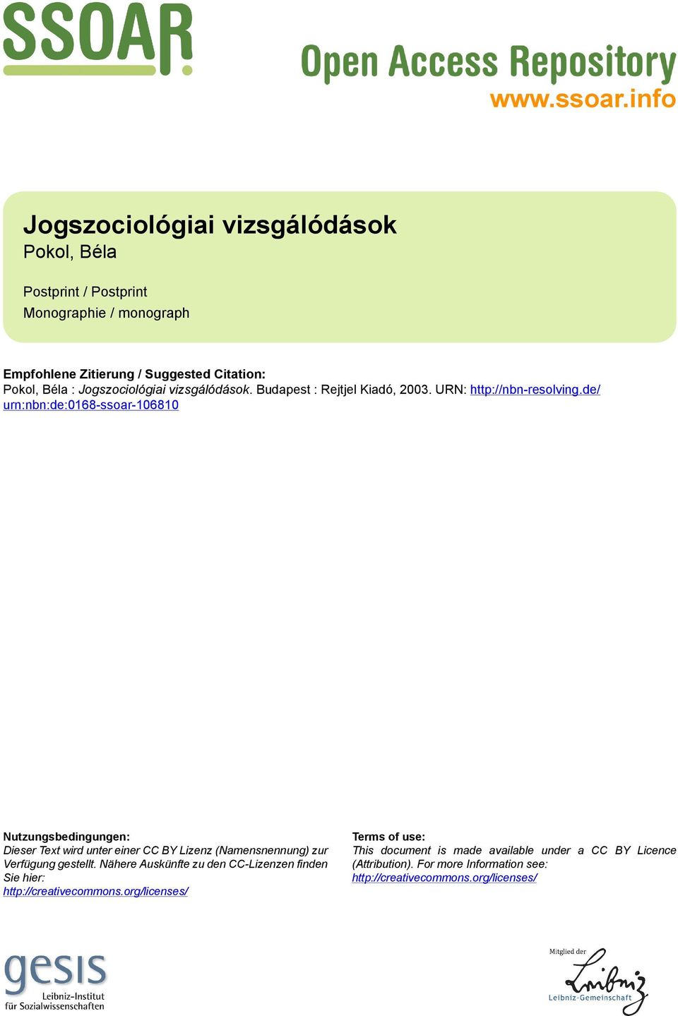 Jogszociológiai vizsgálódások. Budapest : Rejtjel Kiadó, 2003. URN: http://nbn-resolving.