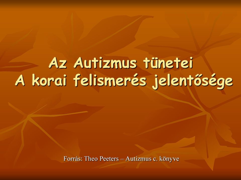 jelentősége Forrás: