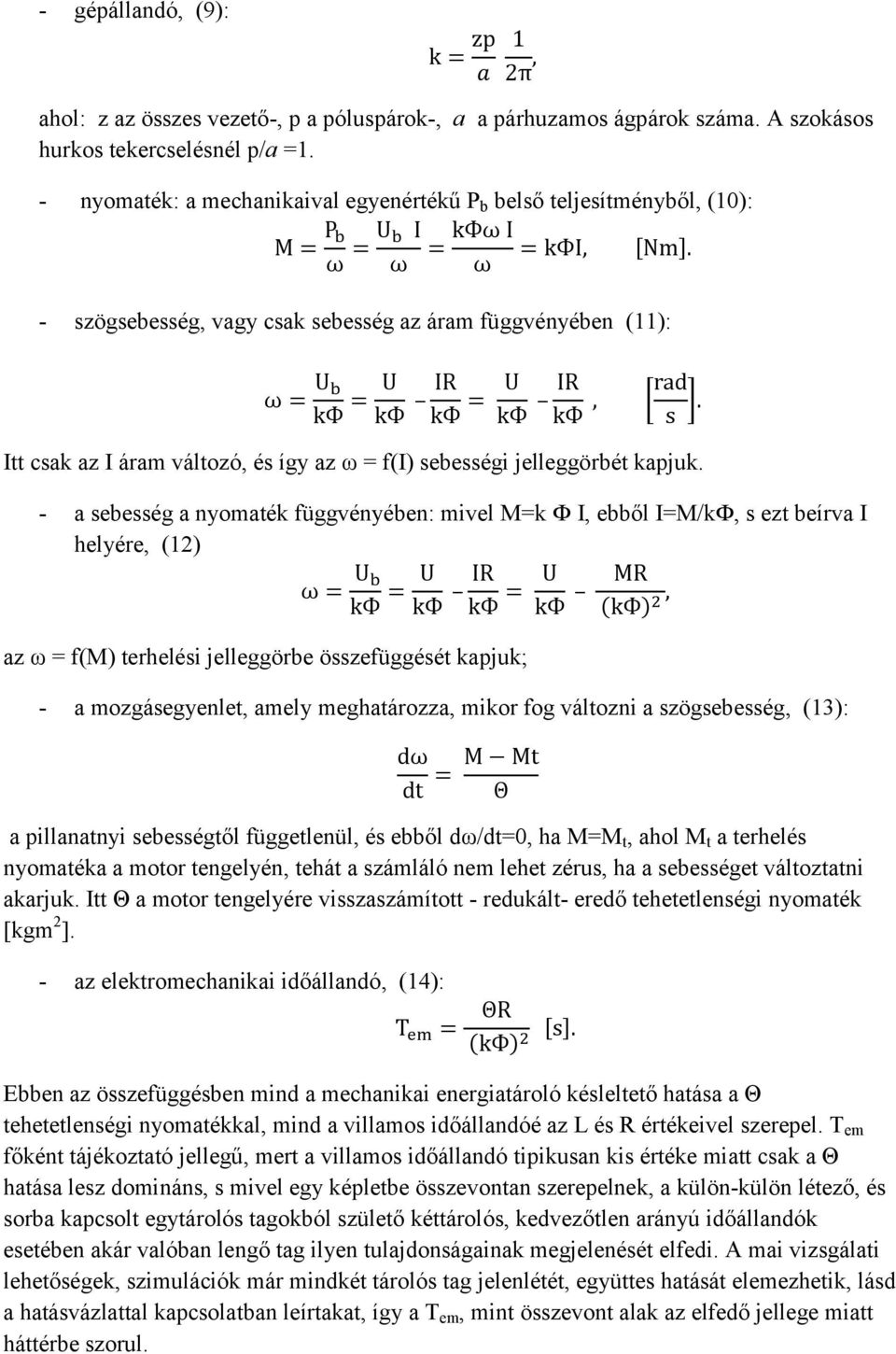 f(i) sebességi jelleggörbét kapjuk.