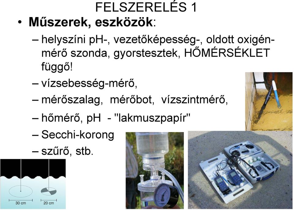 HŐMÉRSÉKLET függő!