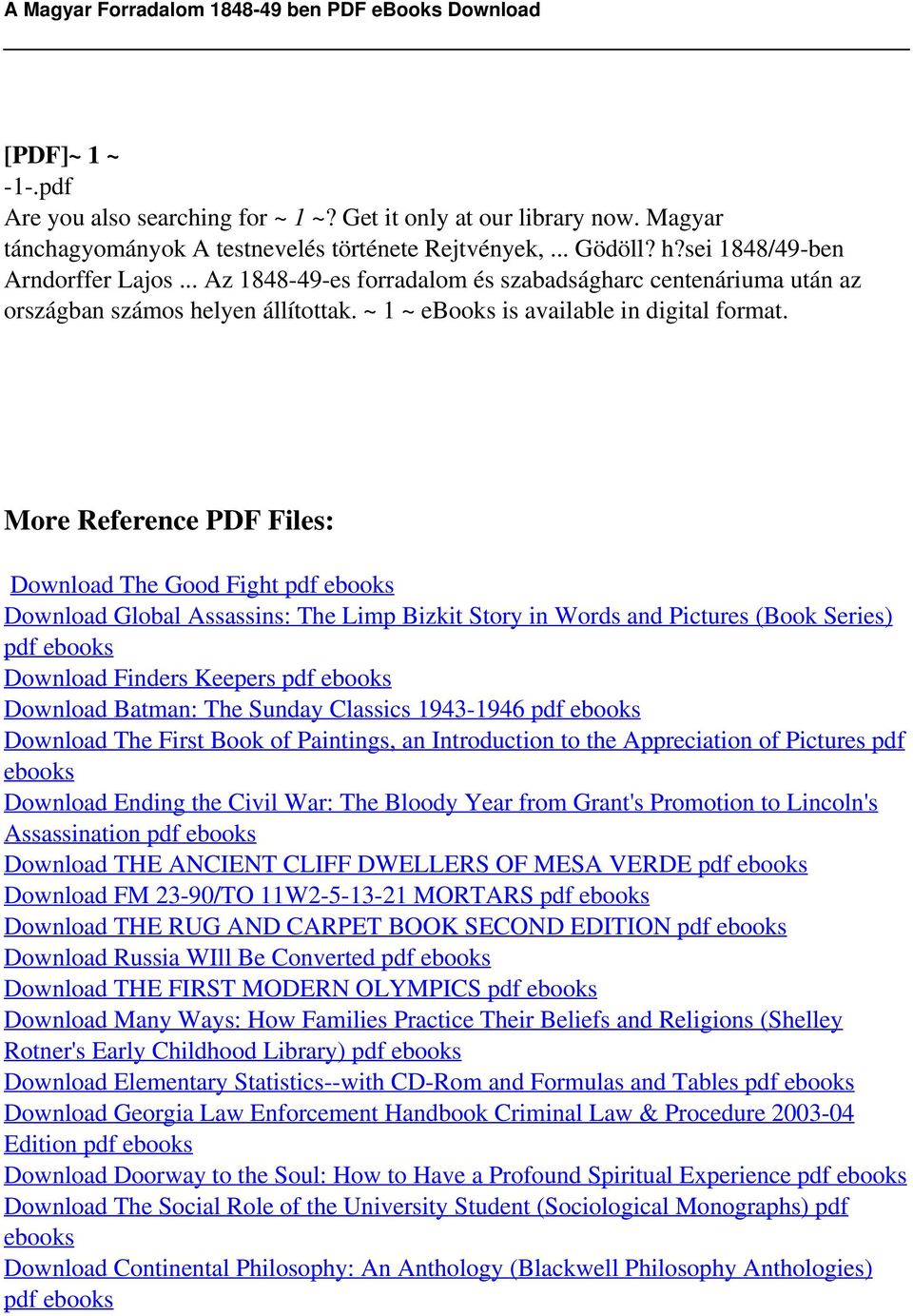 ~ 1 ~ More Reference PDF Files: Download The Good Fight pdf ebooks Download Global Assassins: The Limp Bizkit Story in Words and Pictures (Book Series) pdf ebooks Download Finders Keepers pdf ebooks
