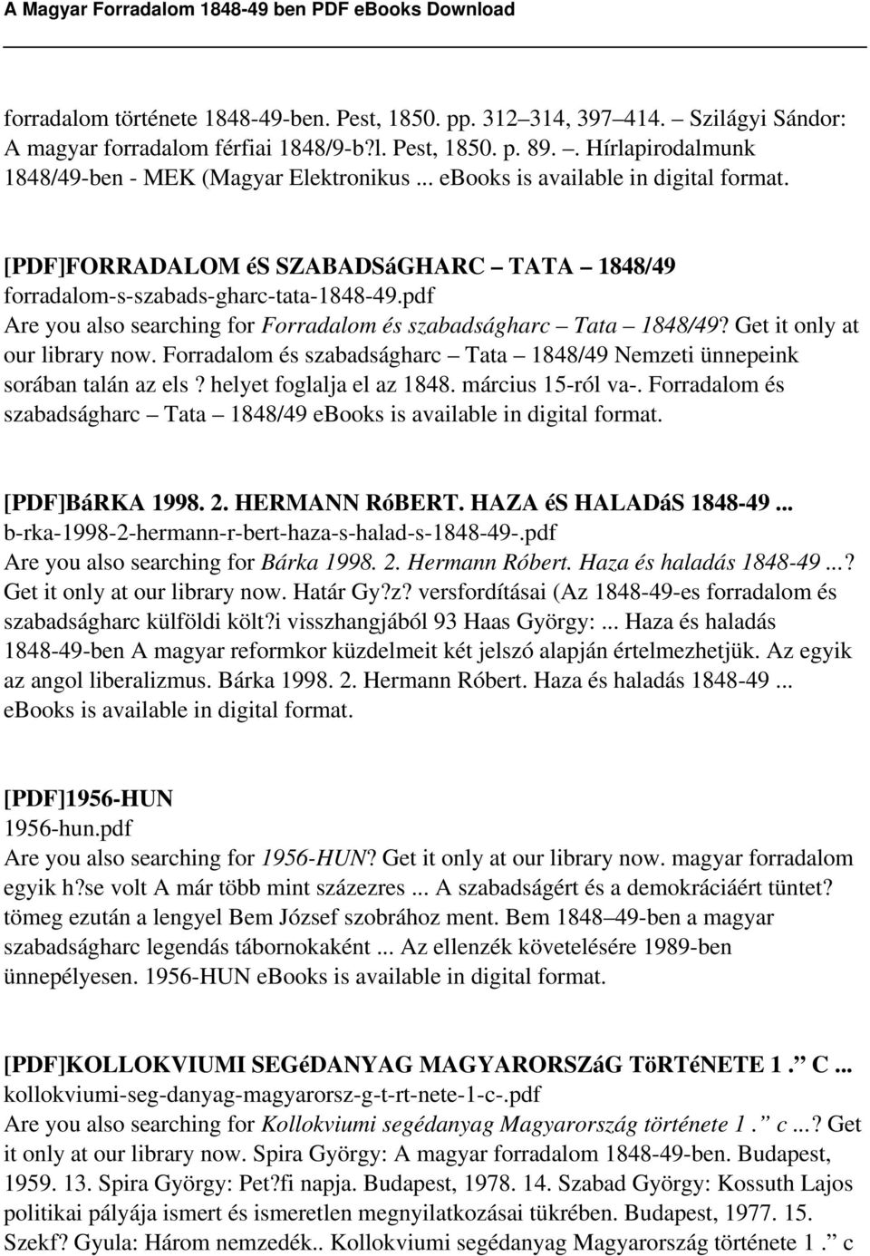 Forradalom és szabadságharc Tata 1848/49 Nemzeti ünnepeink sorában talán az els? helyet foglalja el az 1848. március 15-ról va-. Forradalom és szabadságharc Tata 1848/49 [PDF]BáRKA 1998. 2.