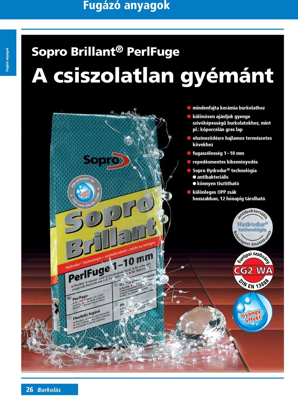 : kőporcelán gres lap elszíneződésre hajlamos természetes kövekhez fugaszélesség 1 10 mm repedésmentes