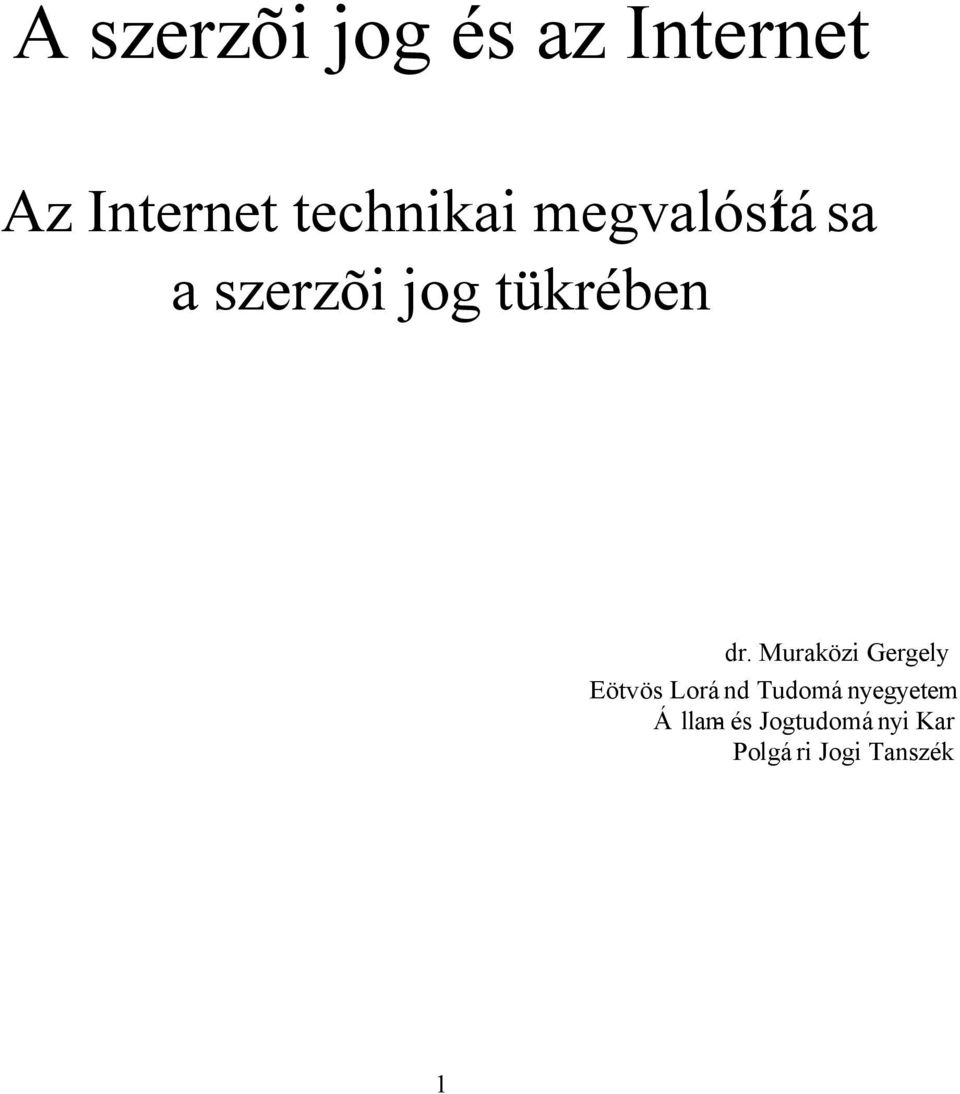 dr. Muraközi Gergely Eötvös Loránd