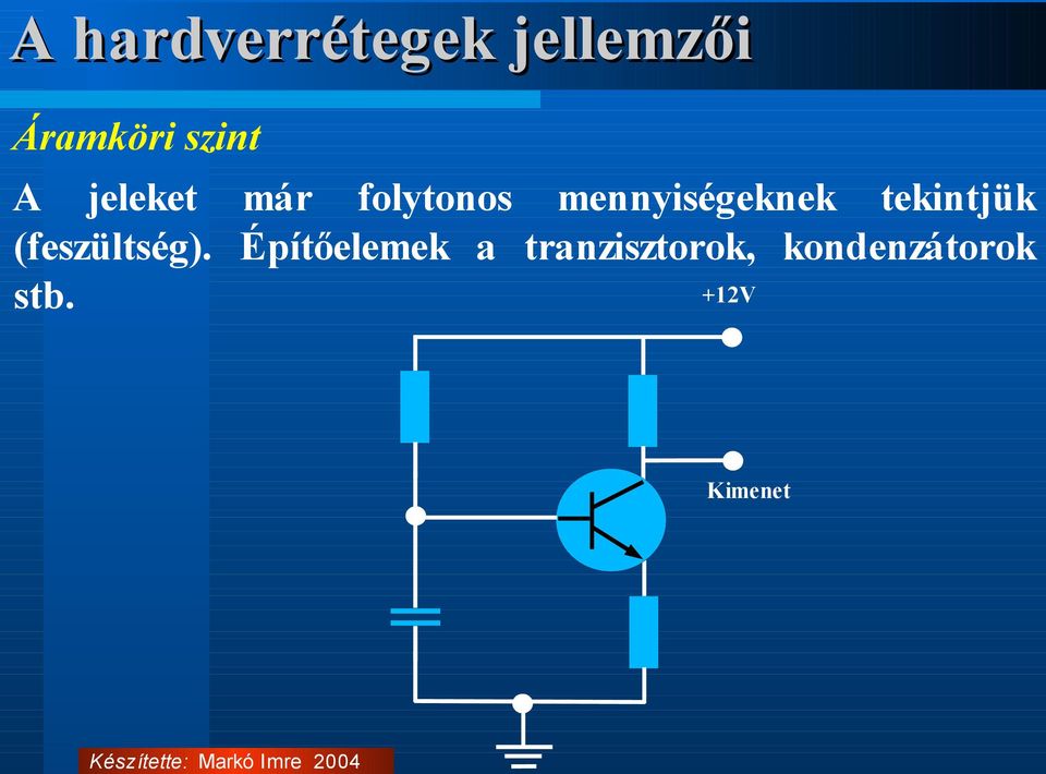 tekintjük (feszültség).