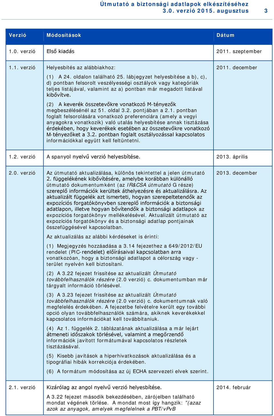 (2) A keverék összetevőkre vonatkozó M-tényezők megbeszélésénél az 51.