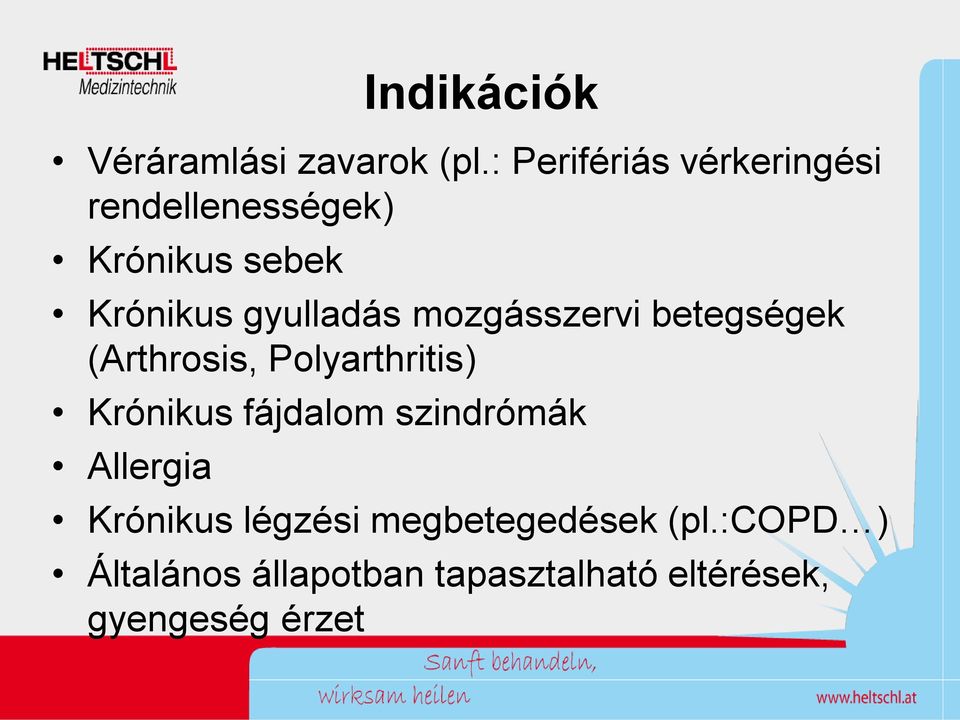 gyulladás mozgásszervi betegségek (Arthrosis, Polyarthritis) Krónikus