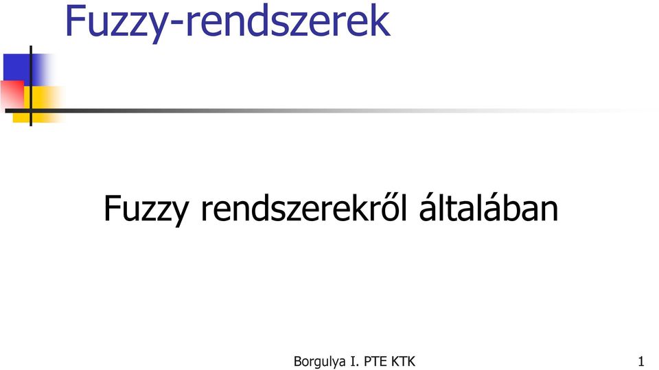 Fuzzy-rendszerek