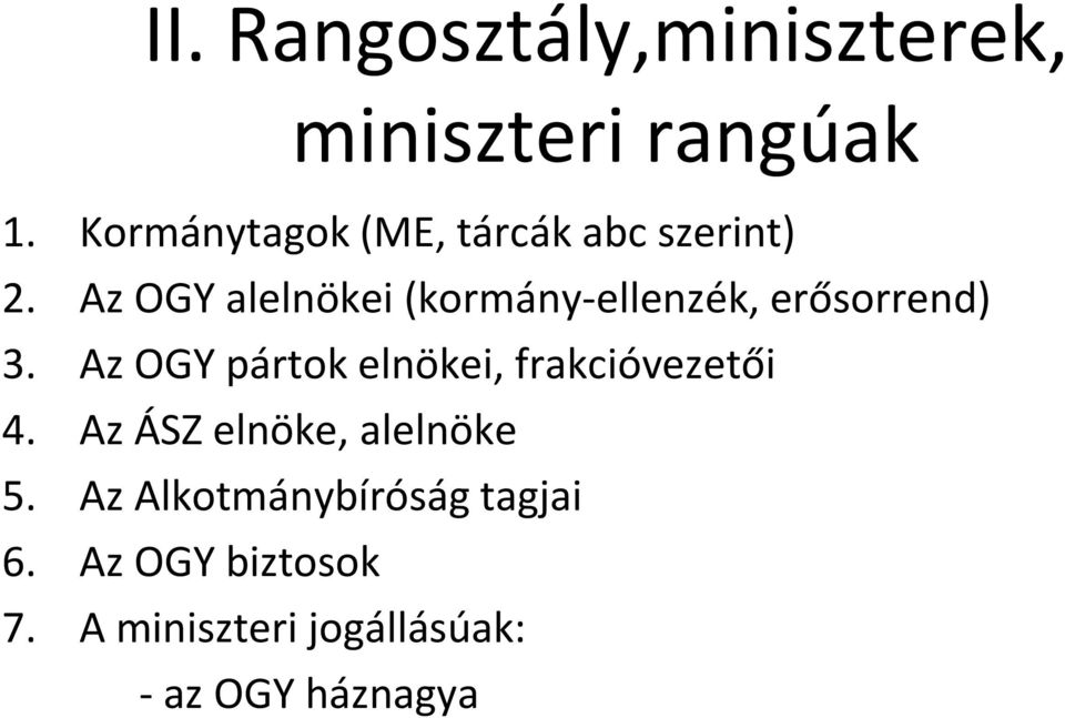 Az OGY alelnökei (kormány-ellenzék, erősorrend) 3.