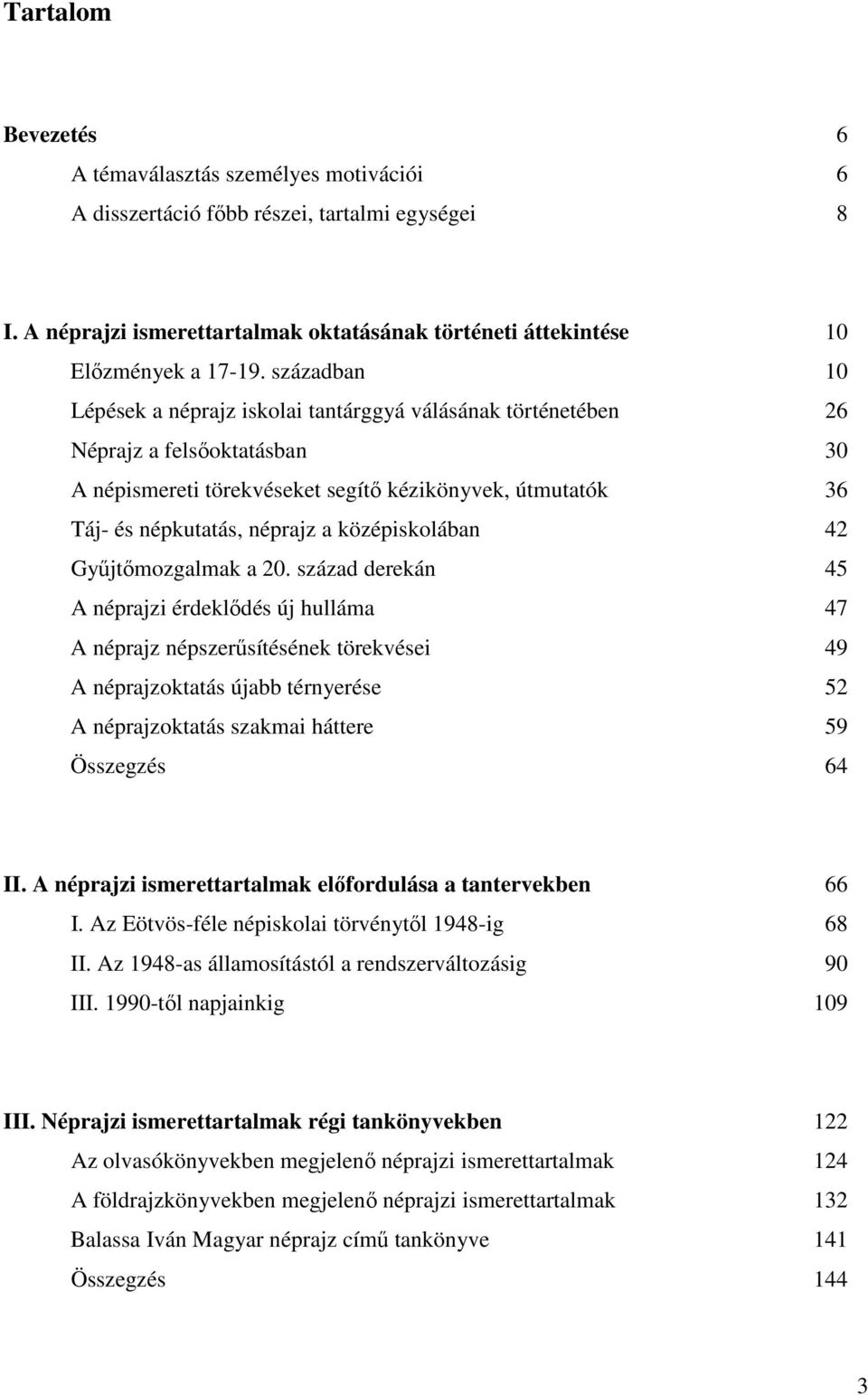 középiskolában 42 Győjtımozgalmak a 20.