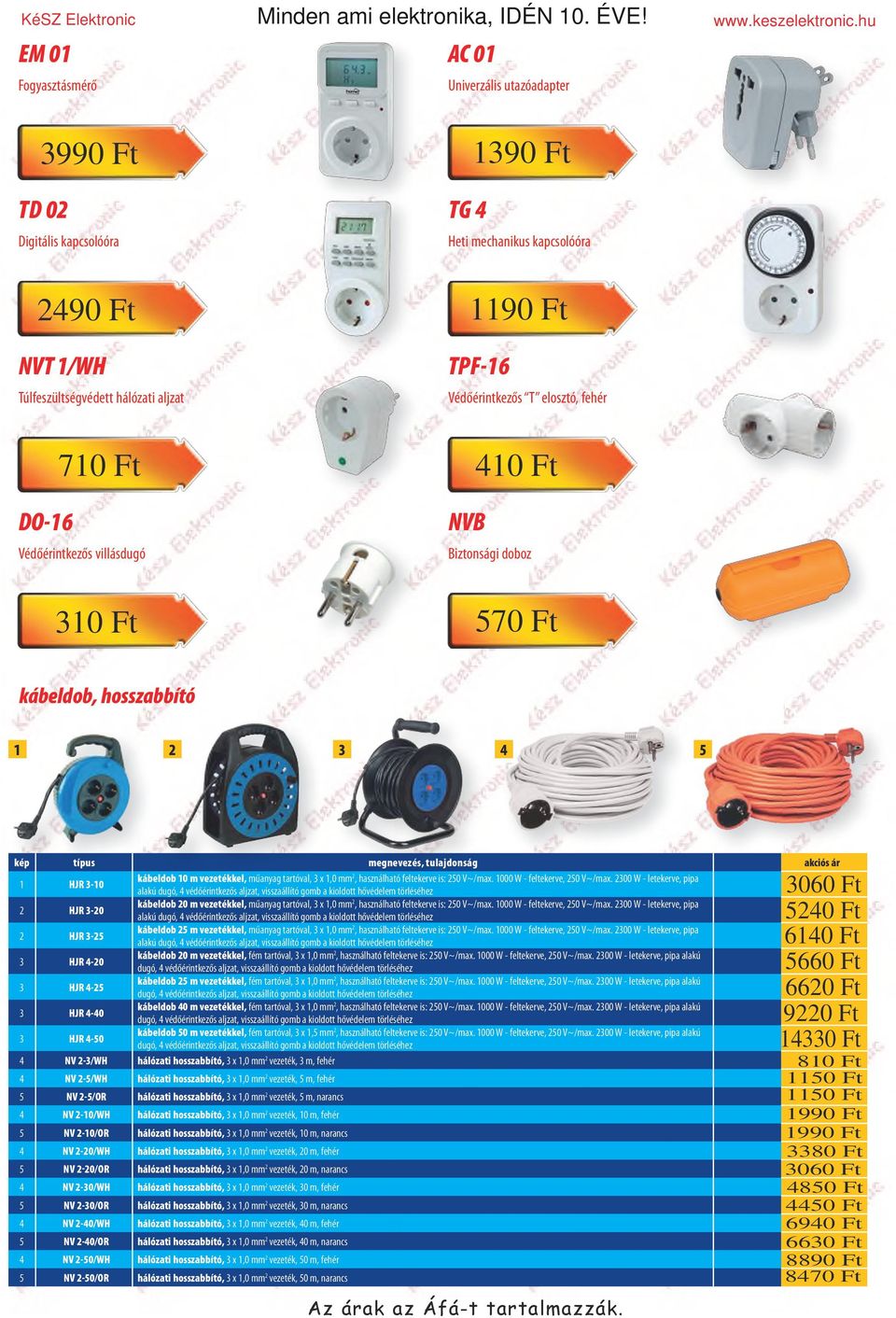 kábeldob 10 m vezetékkel, műanyag tartóval, 3 x 1,0 mm 2, használható feltekerve is: 250 V~/max. 1000 W - feltekerve, 250 V~/max.