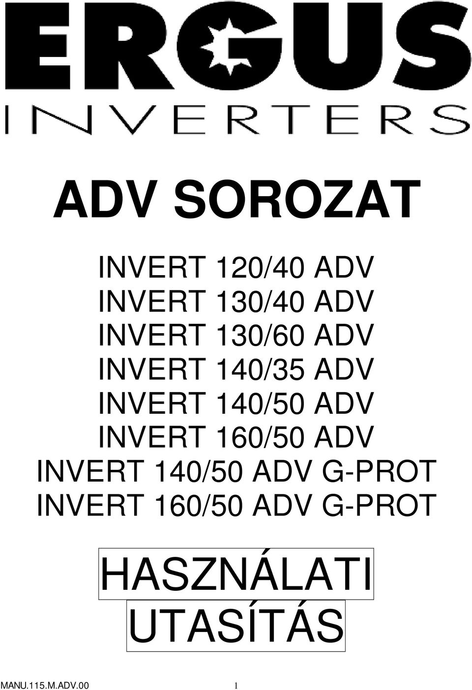 ADV INVERT 160/50 ADV INVERT 140/50 ADV G-PROT
