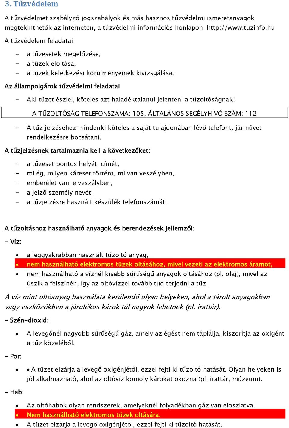 Az állampolgárok tűzvédelmi feladatai - Aki tüzet észlel, köteles azt haladéktalanul jelenteni a tűzoltóságnak!