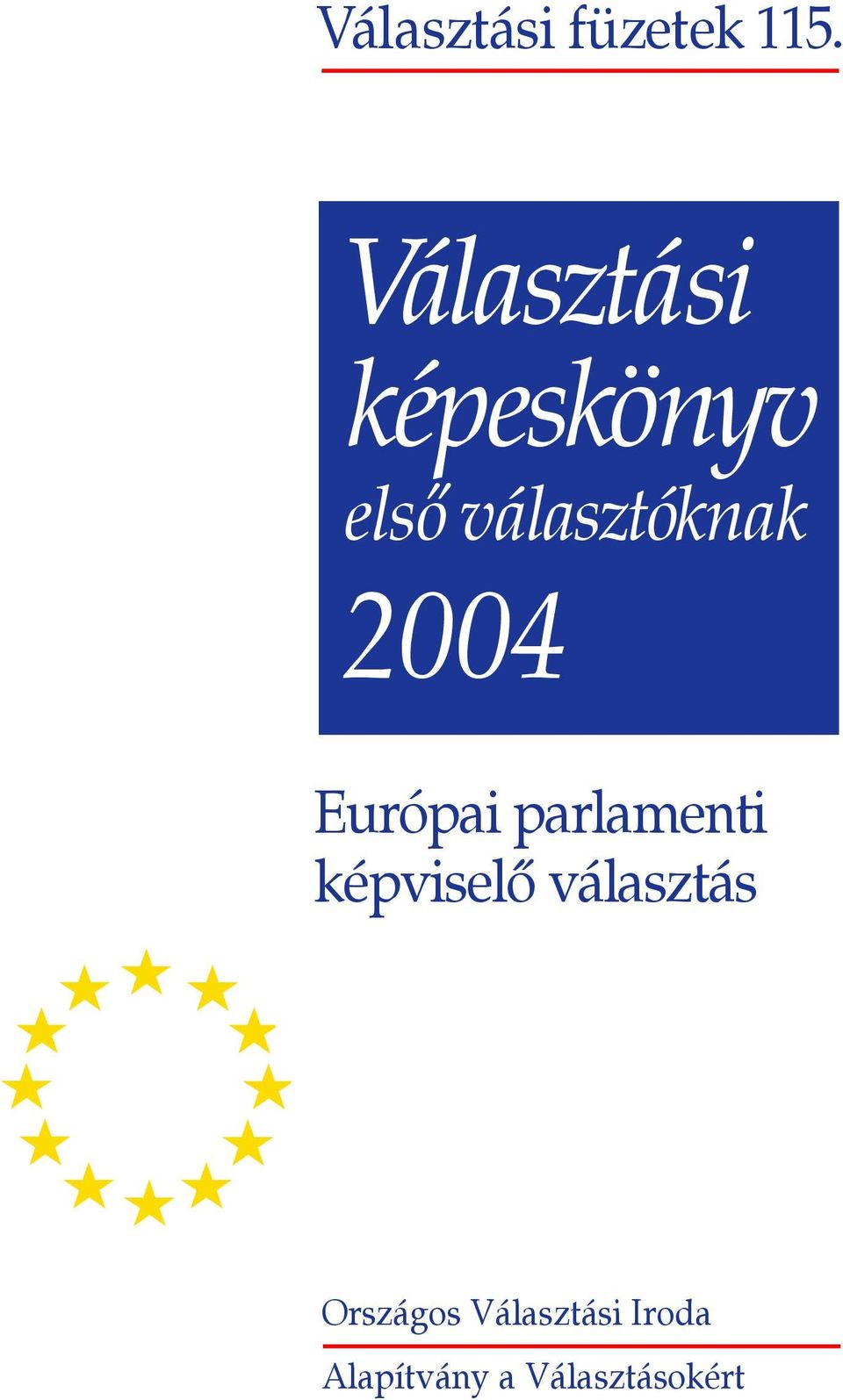 2004 Európai parlamenti képviselõ