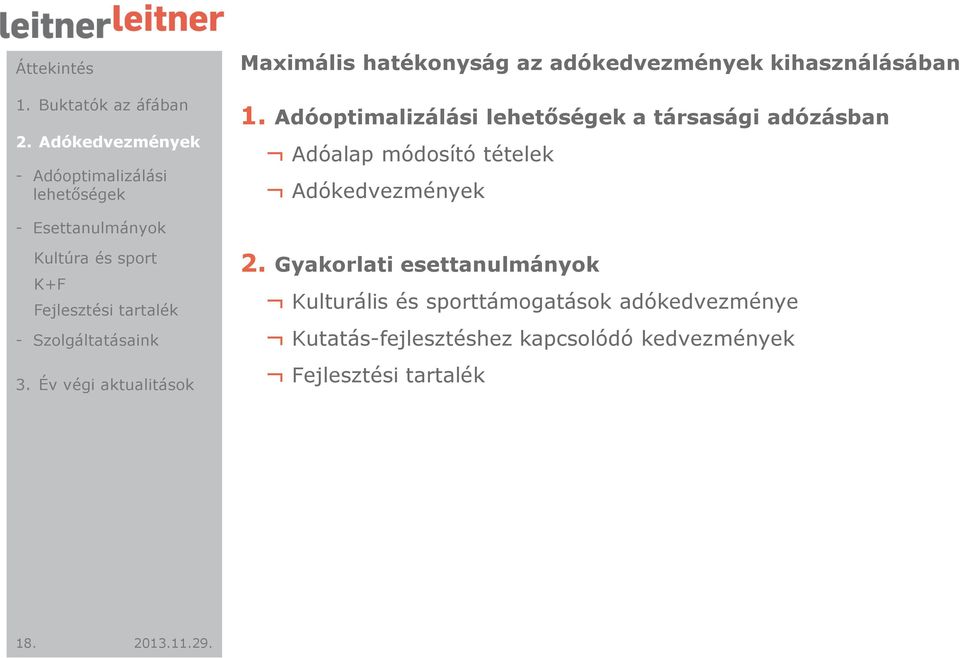 Esettanulmányok Kultúra és sport K+F Fejlesztési tartalék 2.