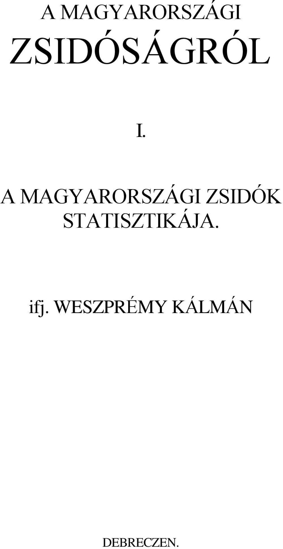 ZSIDÓK STATISZTIKÁJA. ifj.