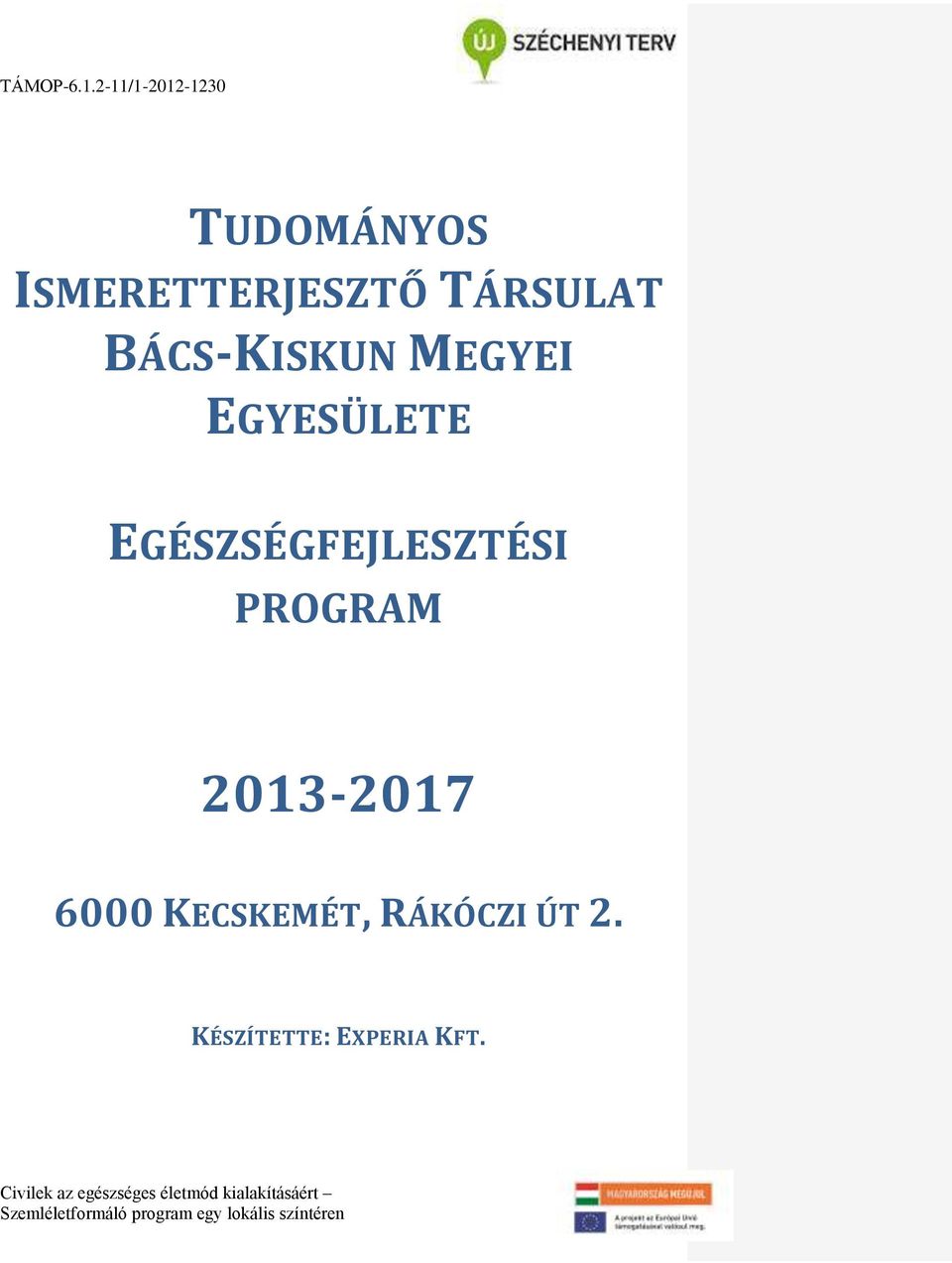 EGÉSZSÉGFEJLESZTÉSI PROGRAM 2013-2017