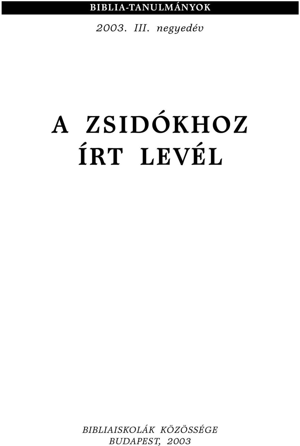 ZSIDÓKHOZ ÍRT LEVÉL