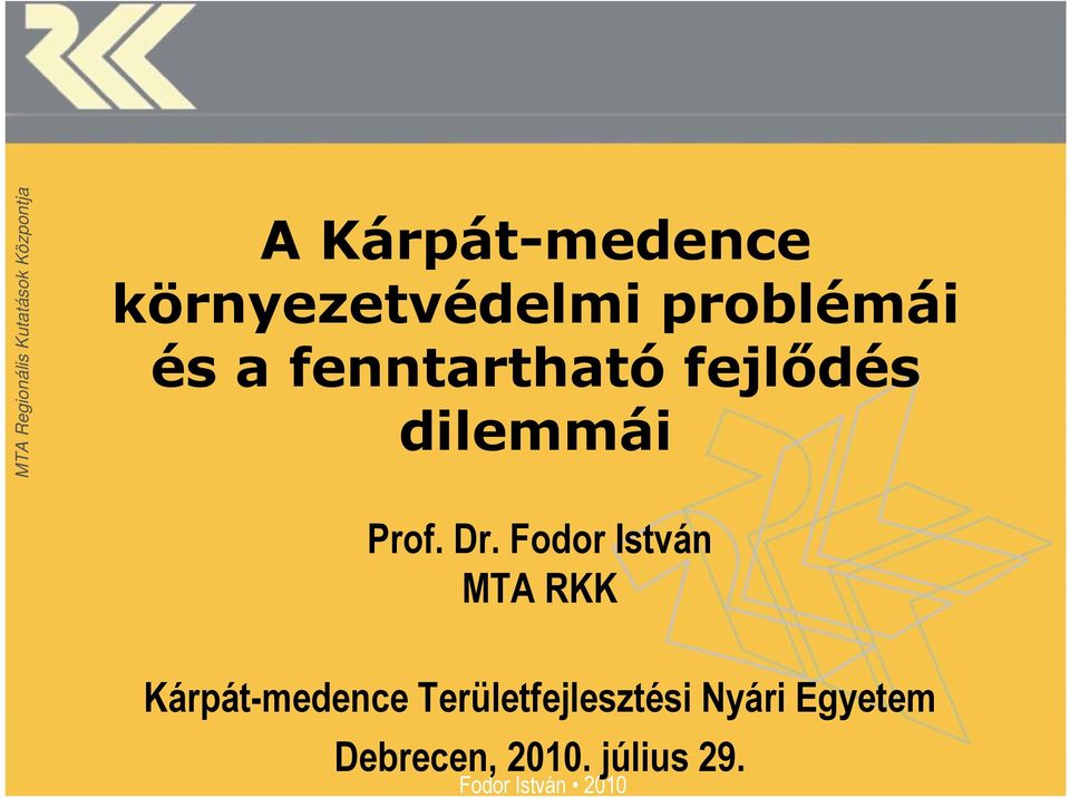 Fodor István MTA RKK Kárpát-medence