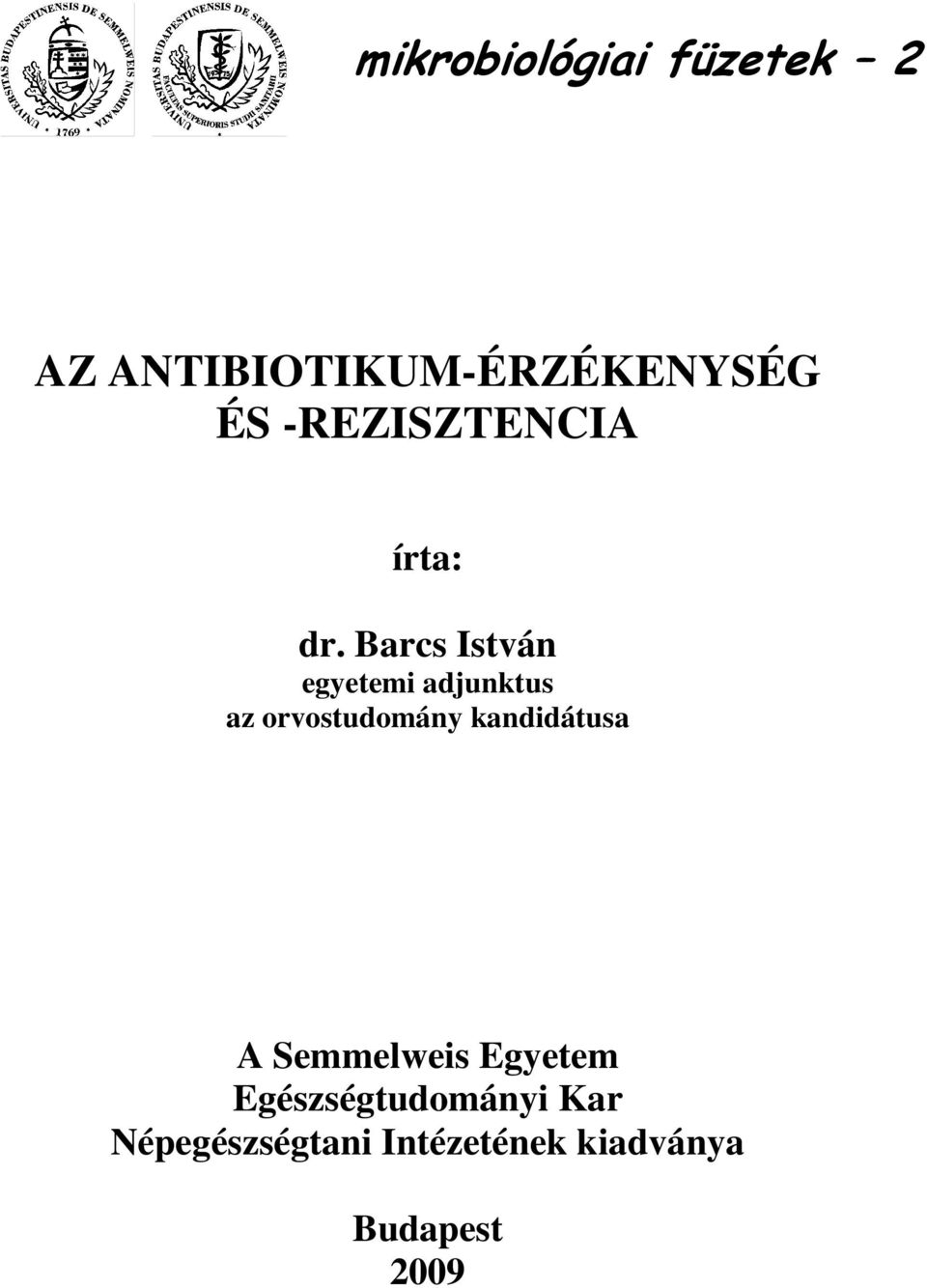 Barcs István egyetemi adjunktus az orvostudomány