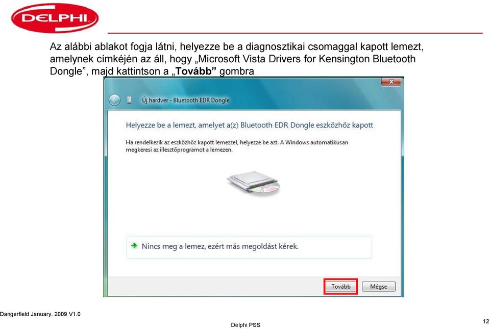 címkéjén az áll, hogy Microsoft Vista Drivers for