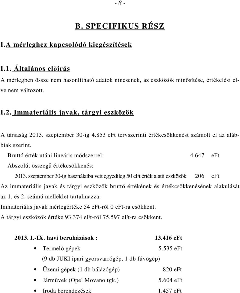 647 eft Abszolút összegő értékcsökkenés: 2013.