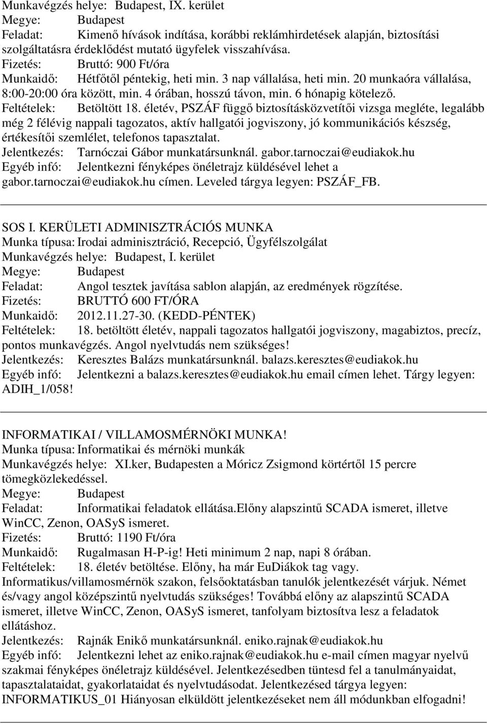 Feltételek: Betöltött 18.