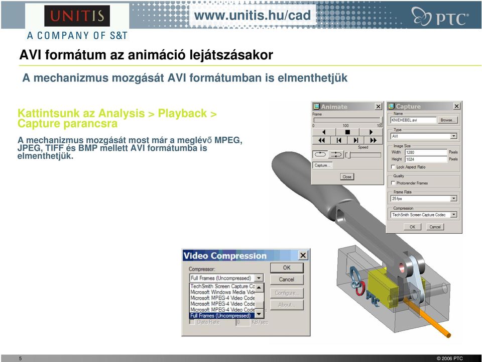 Playback > Capture parancsra A mechanizmus mozgását most már a