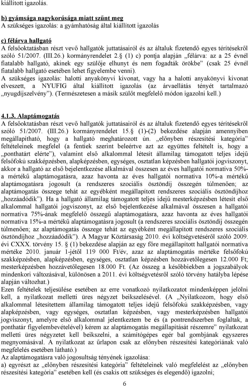 egyes térítésekről szóló 51/2007. (III.26.) kormányrendelet 2.