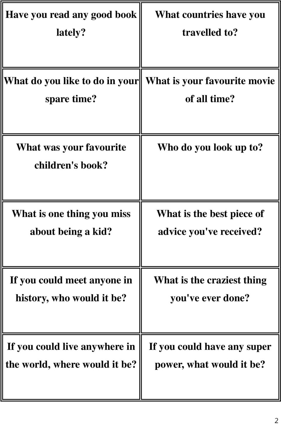 What is one thing you miss about being a kid? What is the best piece of advice you've received?