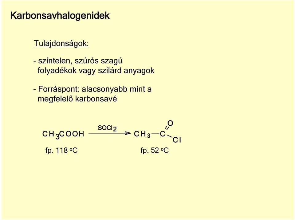 szilárd anyagok - Forráspont: alacsonyabb