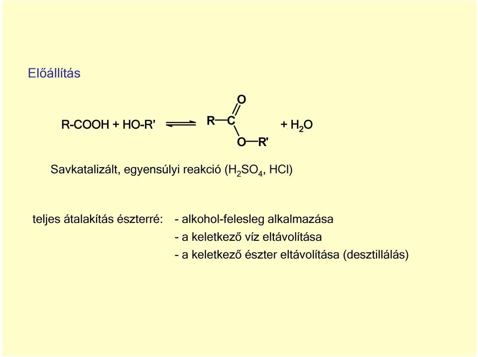 alkohol-felesleg alkalmazása - a keletkező víz