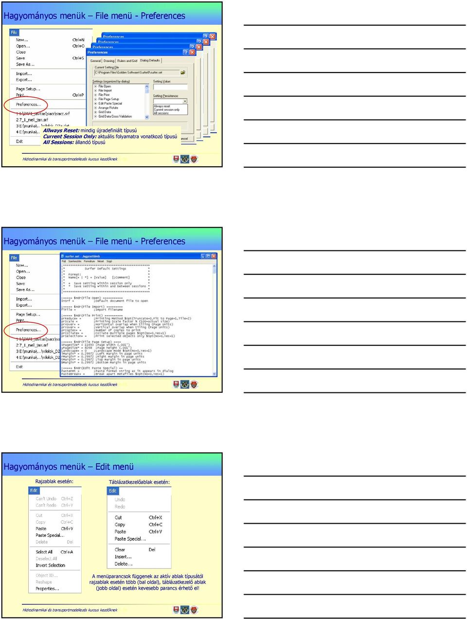 Hagyományos menük File menü - Preferences 8-29.