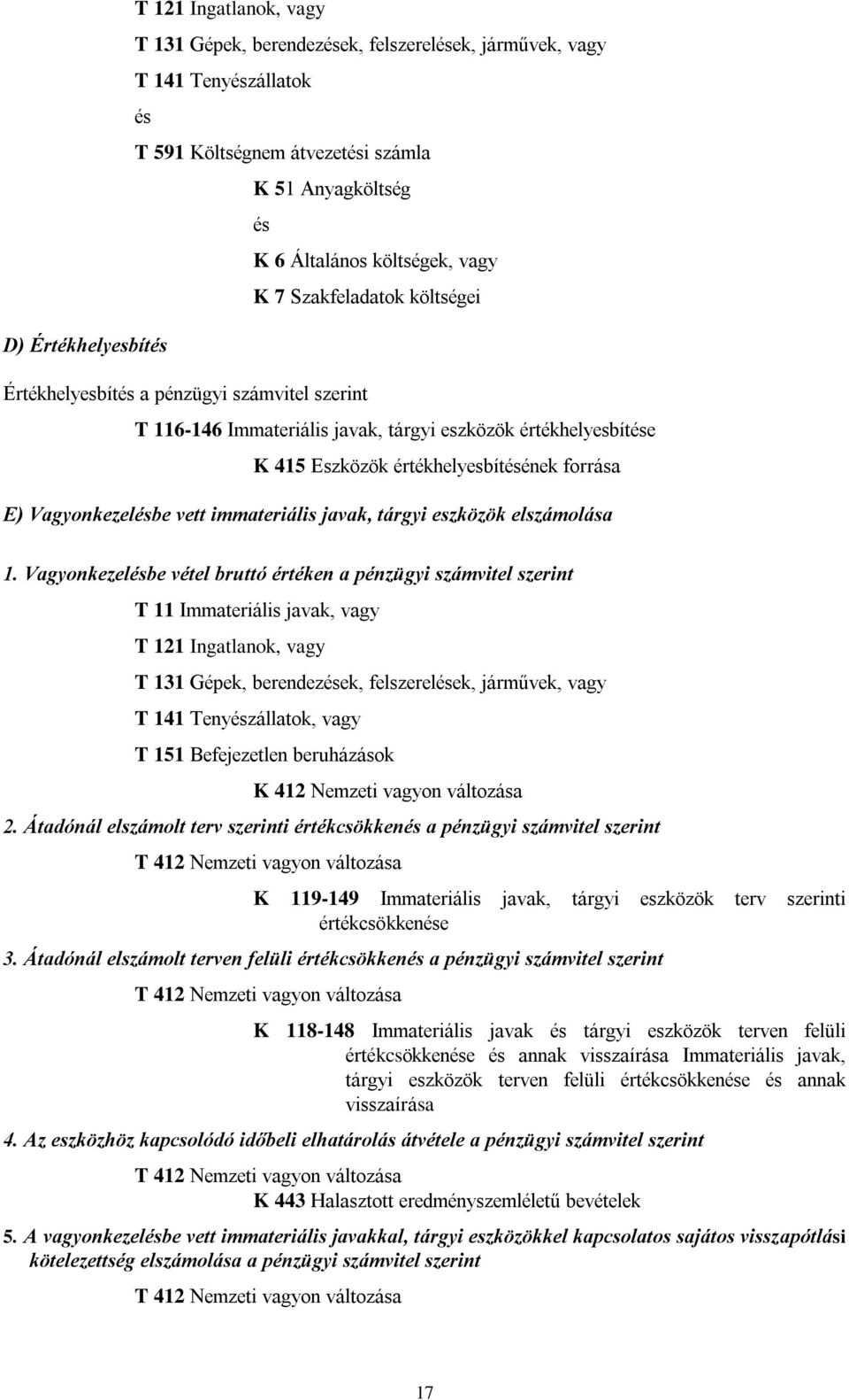 immateriális javak, tárgyi eszközök elszámolása 1.