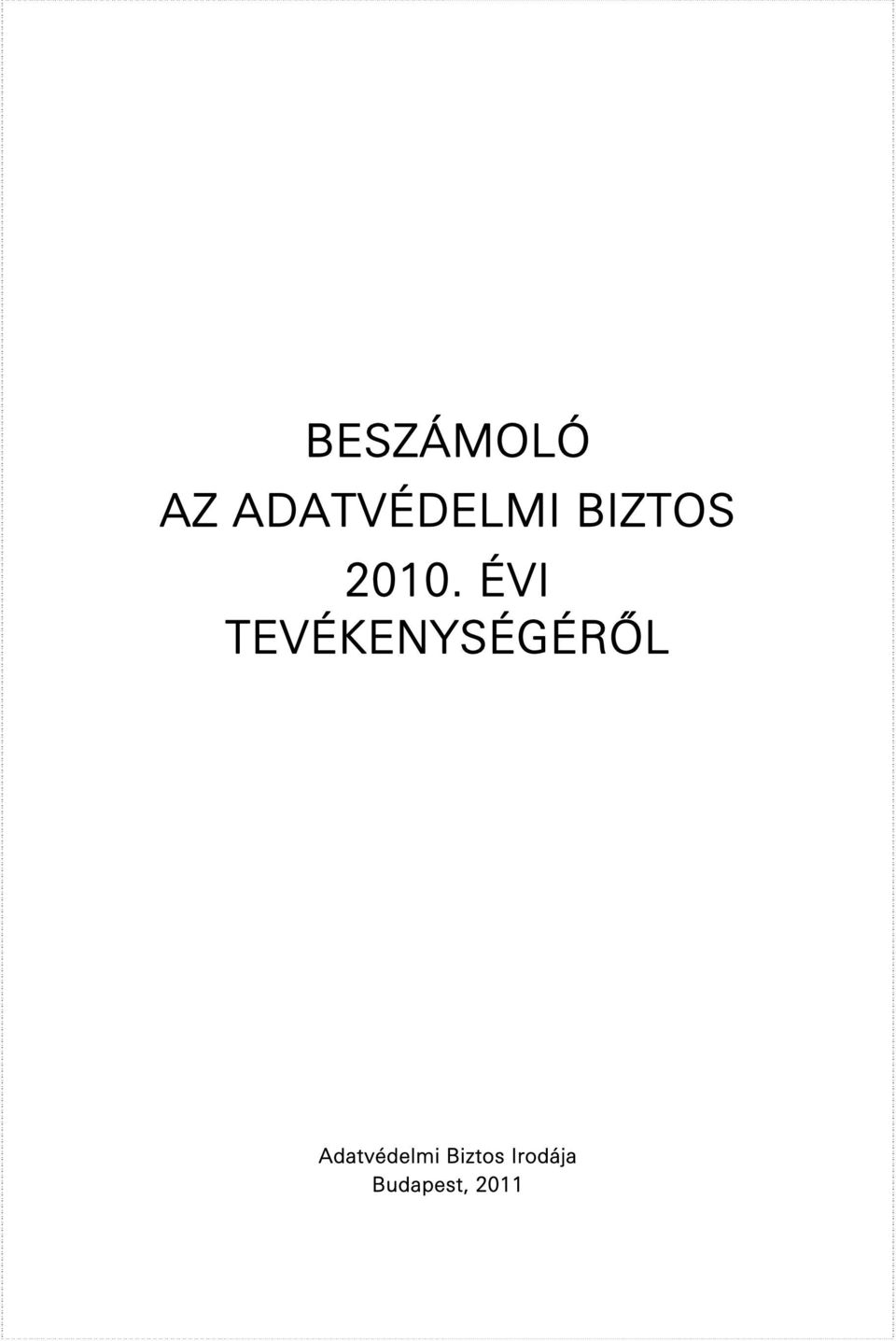 ÉVI TEVÉKENYSÉGÉRŐL