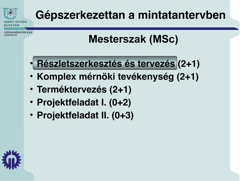 Komplex mérnöki tevékenység (2+1)