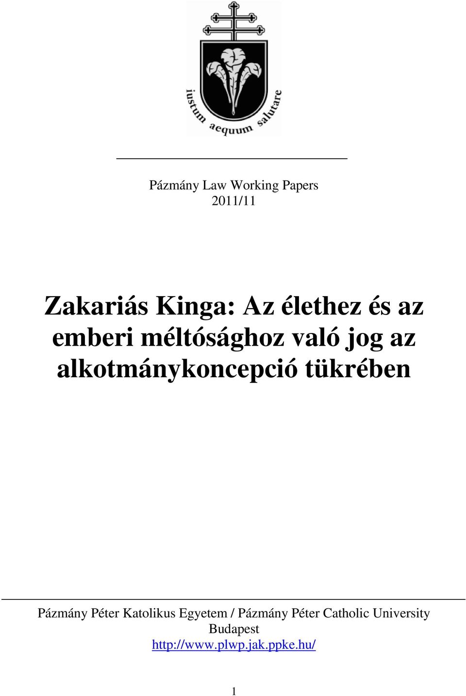 alkotmánykoncepció tükrében Pázmány Péter Katolikus