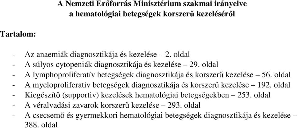 oldal - A lymphoproliferatív betegségek diagnosztikája és korszerő kezelése 56.