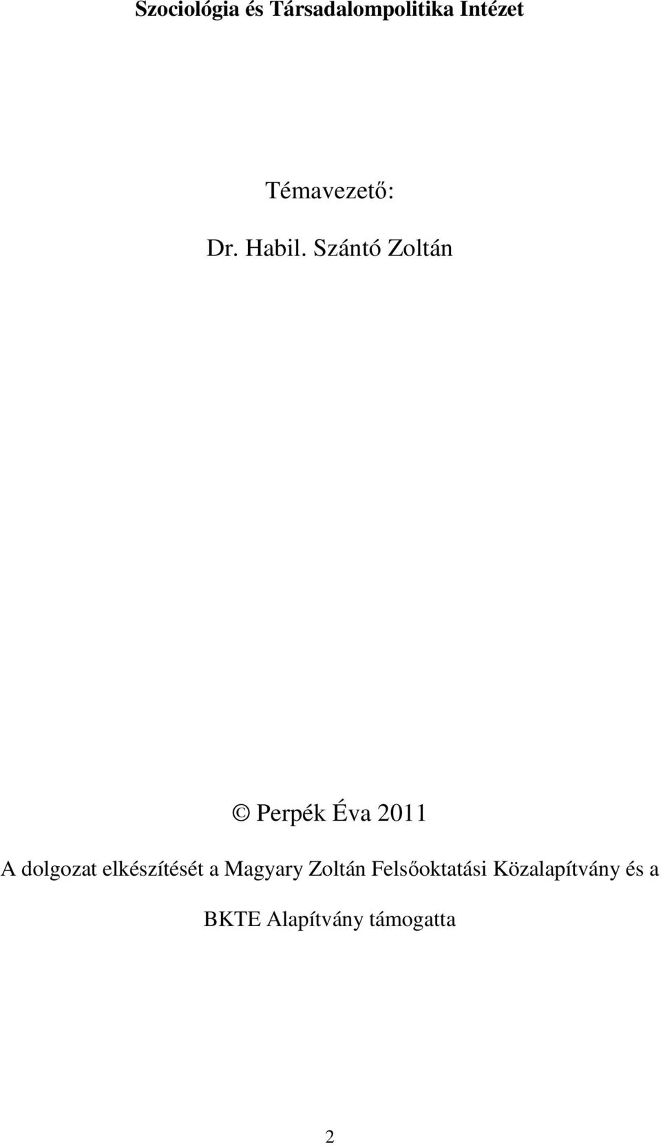 Szántó Zoltán Perpék Éva 2011 A dolgozat